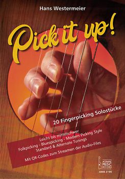 Westermeier, Hans: Pick it up!, 20 Fingerpicking Solostücke, Gitarre solo Noten und Tabulatur (mit QR-Codes)