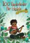 Preview: 100 Kinderlieder für Ukulele - Weihnachten, Songbook, Liederbuch