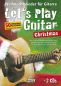 Preview: Let`s Play Guitar Christmas by Alexander Espinosa, Songbook for guitar