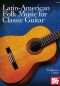 Mobile Preview: Latin American Folk Music for Classic Guitar, solo sheet music
