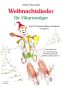 Preview: Morandell, Robert: Weihnachtslieder für Gitarrentiger, easy Christmas arrangements for guitar accompaniment, melody and solo, sheet music