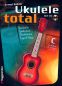 Preview: Rödder, Gernot: Ukulele total - Ukulele Method in C Tuning