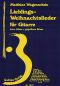 Preview: Wagenschein, Matthias: Lieblings-Weihnachtslieder für Gitarre, leere und gegriffene Bässe, Noten