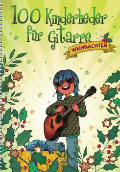 100 Kinderlieder für Gitarre - Weihnachten, Songbook, Liederbuch