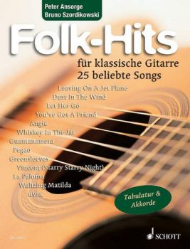 Ansorge, Peter, Szordikowski, Bruno: Folk Hits für klassische Gitarre, Noten und Tabulatur