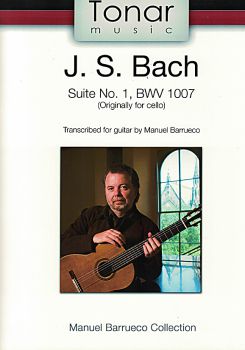 Bach, Johann Sebastian: Cello Suite 1, BWV 1007, Bearbeiter Manuel Barrueco, Gitarre solo Noten