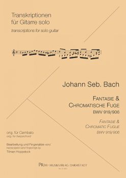 Bach, Johann Sebastian: Fantasy & Chomatic Fugue BWV 919/ 906, for guitar solo