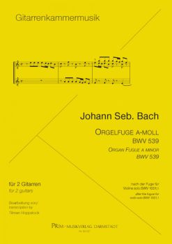 Bach, Johann Sebastian: Orgelfuge a-moll BWV 539 für 2 Gitarren, Noten für Gitarrenduo