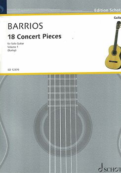 Barrios Mangore, Agustin: 18 Concert Pieces Vol. 1, Gitarre solo, Noten