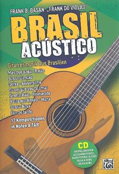 Brasil Acústico - Gitarrenmusik aus Brasilien arrangiert für Sologitarre von Frank B. Basan