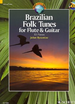 Brazilian Folk Tunes for Flute & Guitar, Brasilanische Musik für Flöte und Gitarre, Noten