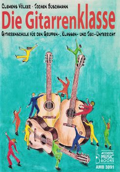 Buschmann, Jochen, Voelker, Clemens: Die Gitarrenklasse - guitar method for class room music, student notebook, sheet music