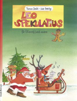 Cieslik, Thomas: Leo Spekulatius, leichte Advents und Weihnachtlieder für 1-2 Gitarren