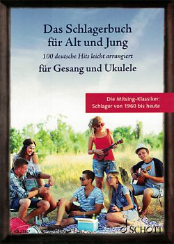 Das Schlagerbuch für alt und jung, German Hits from the 60s to today, Songbook for Ukulele