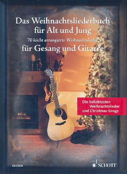 Das Weihnachtsliederbuch für Alt und Jung -Christmas songs for voice and guitar
