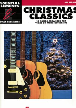 Essential Elements: Christmas Classics for 3 guitars or guitar ensemble, sheet music