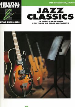 Essential Elements: Jazz Classics for 3 Guitars or Guitar ensemble, sheet music