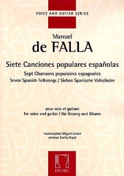 Falla, Manuel de: Siete Canciones Populares Españolas for voice and guitar, sheet music