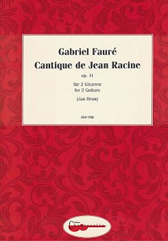 Fauré, Gabriel: Cantique de Jean Racine op. 11 for guitar duo, sheet music