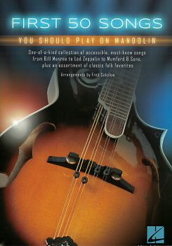 First 50 Songs You Should Play on Mandolin, Songbook for Mandolin, Chords and Tabs