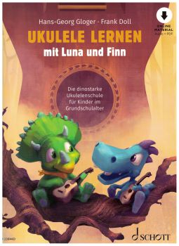 Gloger, Hans-Georg, Doll, Frank: Ukulele lernen mit Luna und Finn, Ukulelenschule für Kinder