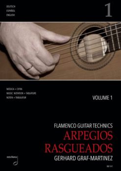 Graf-Martinez, Gerhard: Flamenco Guitar Technics Vol.1 - Arpegios, Rasgueados, Noten