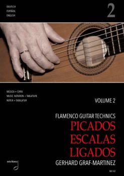 Graf-Martinez, Gerhard: Flamenco Guitar Technics Vol.2 - Picados, Escalas, Ligado, Noten und Tabulatur