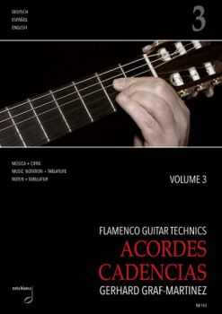 Graf-Martinez, Gerhard: Flamenco Guitar Technics Vol.3 - Acordes, Cadenzias, Noten und Tabulatur