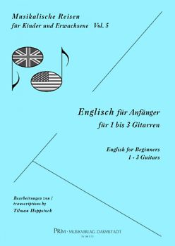 Hoppstock, Tilman: English for Beginners, for 1-3 Guitars, Musical Journeys for Children and Adults Volume 5, Sheet Music