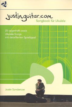 Sandercore, Justin: Justinguitar.com - Songbook für Ukulele, Noten