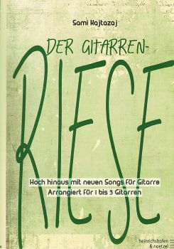 Kajtazaj, Sami: Der Gitarren Riese, leichte Songs für 1-3 Gitarren, Noten