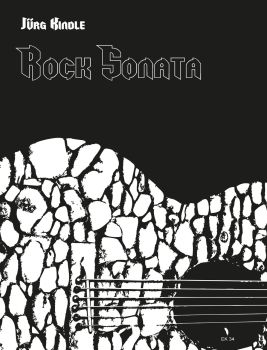 Kindle, Jürg: Rock Sonata für Gitarre solo, Noten und Tabulatur