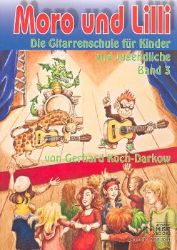 Koch-Darkow, Gerhard: Moro & Lilli Band 3,  Gitarrenschule für Kinder mit oder ohne CD