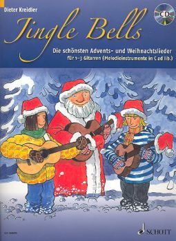 Kreidler, Dieter: Jingle Bells, Advent and Christmas carols for 1-3 guitars