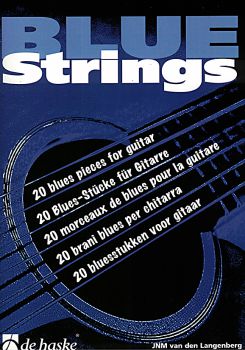 Langenberg, Jan van den: Blue Strings, easy blues pieces for guitar solo, sheet music