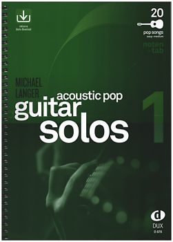 Langer, Michael: Acoustic Pop Guitar Solos Bd. 1, Songbook für Gitarre solo, Noten und Tabulatur, mit online audio access