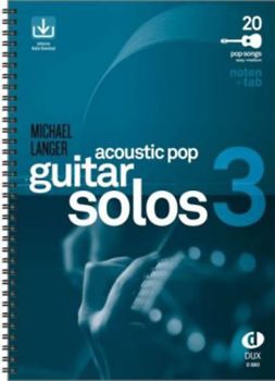 Langer, Michael: Acoustic Pop Guitar Solos Bd. 3, Songbook für Gitarre solo & Begleitung, Noten und Tabulatur