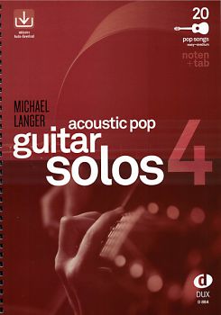 Langer, Michael: Acoustic Pop Guitar Solos Vol. 4, for guitar solo and songbook for accompaniment, sheet music