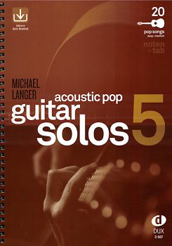 Langer, Michael: Acoustic Pop Guitar Solos Bd. 5 für Gitarre solo und Songbook für Begleitung, Noten und Tabulatur