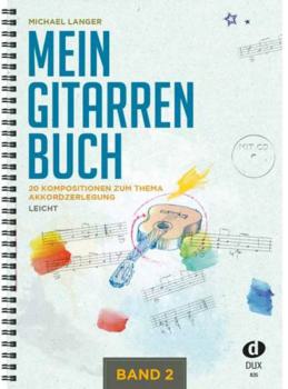 Langer, Michael: Mein Gitarrenbuch 2, 20 Kompositionen zum Thema Akkordzerlegung, Gitarre solo, Noten
