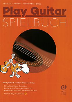 Langer, Michael, Neges, Ferdinand: Play Guitar, Pieces for all guitar methods, sheet music