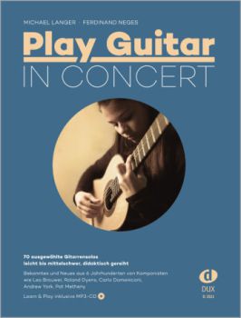 Play Guitar in Concert, Gitarrensolos aus 6 Jahrhunderten, Sammlung von Michael Langer und Ferdinand Neges, Noten