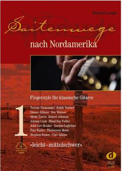 Saitenwege nach Nordamerika Vol.1 by Michael Langer, Fingerstyle for classical guitar solo, sheet music with online access