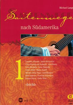 Saitenwege nach Südamerika Vol. 1 by Michael Langer, South-American pieces for guitar solo, sheet music