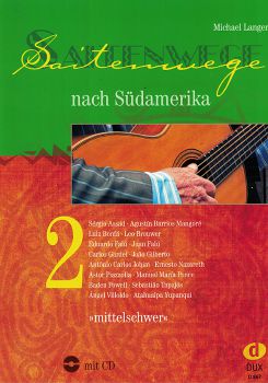 Saitenwege nach Südamerika 2 by Michael Langer, South-American pieces for solo guitar
