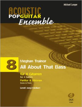 Langer, Michael / Trainor, Meghan: All About That Bass für 4 Gitarren, Gitarrenquartett oder Gitarrenensemble, Noten