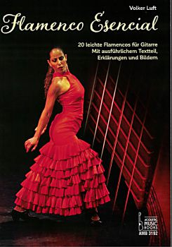 Luft, Volker: Flamenco Esencial - 20 Flamenco Solos für Gitarre, Noten und Tabulatur