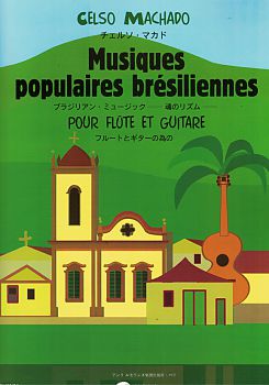 Machado, Celso: Musiques Populaires Bresiliennes für Flöte und Gitarre, Noten
