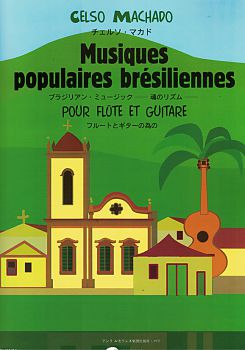 Machado, Celso: Musiques Populaires Bresiliennes for Flute and Guitar, sheet music