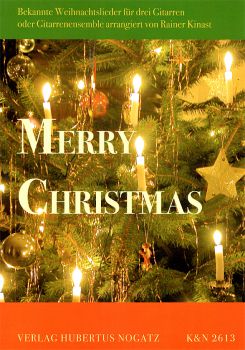 Kinast, Rainer: Merry Christmas, Christmas Carols for 3 guitars or guitar ensemble, sheet music